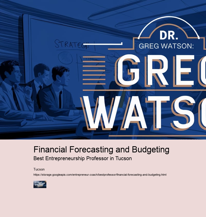 Financial Forecasting and Budgeting